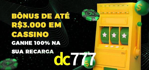 dc777 melhor bônus de depósito